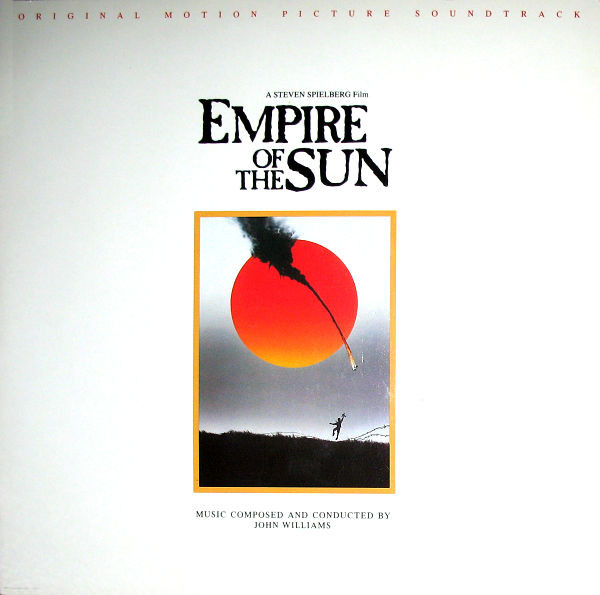 John Williams - Empire Of The Sun (Original Motion Picture Soundtrack) | Warner Bros. Records (W1 25668) - main