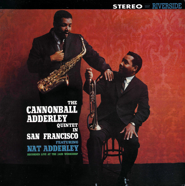 The Cannonball Adderley Quintet – In San Francisco (1982, Vinyl