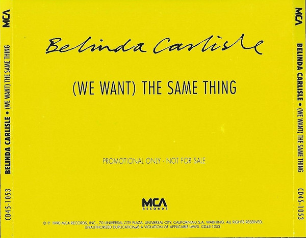 Belinda Carlisle – (We Want) The Same Thing (1990, CD) - Discogs