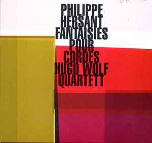 Philippe Hersant - Fantaisies Pour Cordes album cover