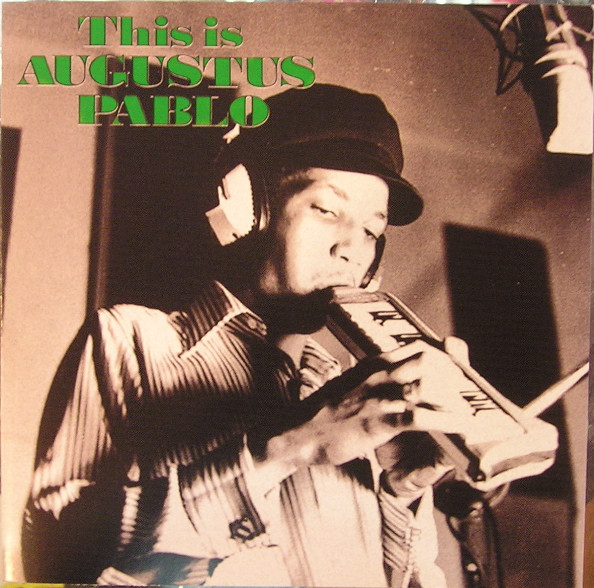 Augustus Pablo - This Is Augustus Pablo | Releases | Discogs