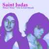 Saint Judas - When I Went Out To Kill Myself