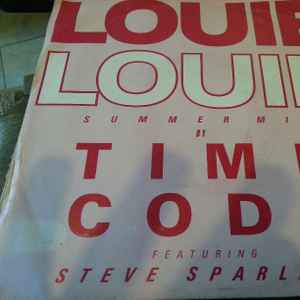 Time Code (4) Featuring Steve Sparling - Louie Louie (Summer Mix)