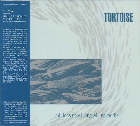 Tortoise - Millions Now Living Will Never Die | Releases