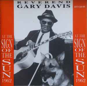 Pochette de l'album Rev. Gary Davis - At The Sign Of The Sun 1962