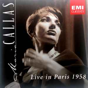 Maria Callas, Georges Sébastian - Live in Paris 1958 | Releases 