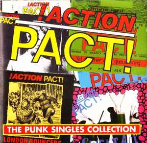 The Punk Singles Collection - !Action Pact!