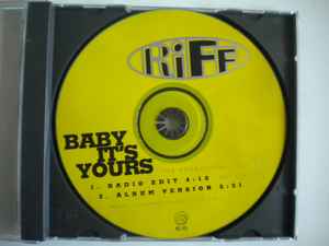 Riff – Baby It's Yours (1994, CD) - Discogs