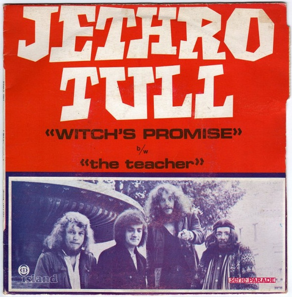 Jethro Tull – Witch's Promise / The Teacher (1970, Vinyl) - Discogs