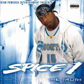 Spice 1 – The Truth (2005