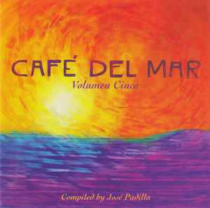 José Padilla - Café Del Mar (Volumen Cinco) album cover