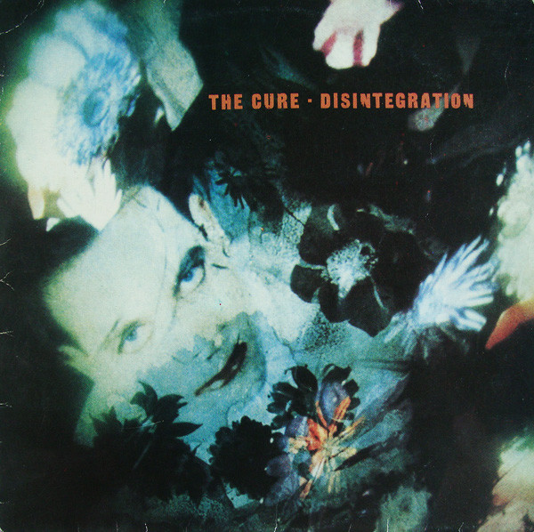 The Cure â€“ Disintegration (1989, Vinyl) - Discogs
