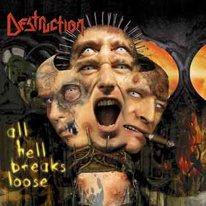Destruction - All Hell Breaks Loose album cover