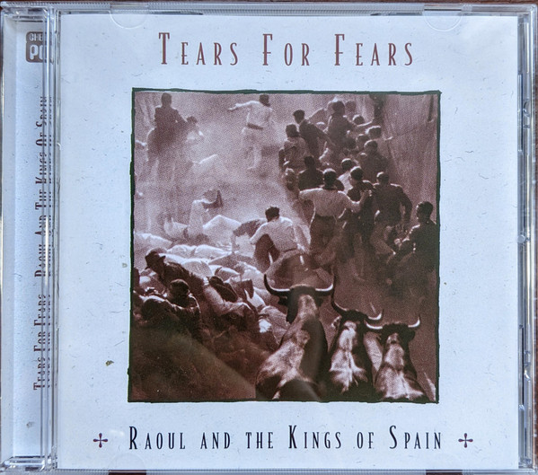 Tears For Fears – Raoul And The Kings Of Spain (2009, CD) - Discogs