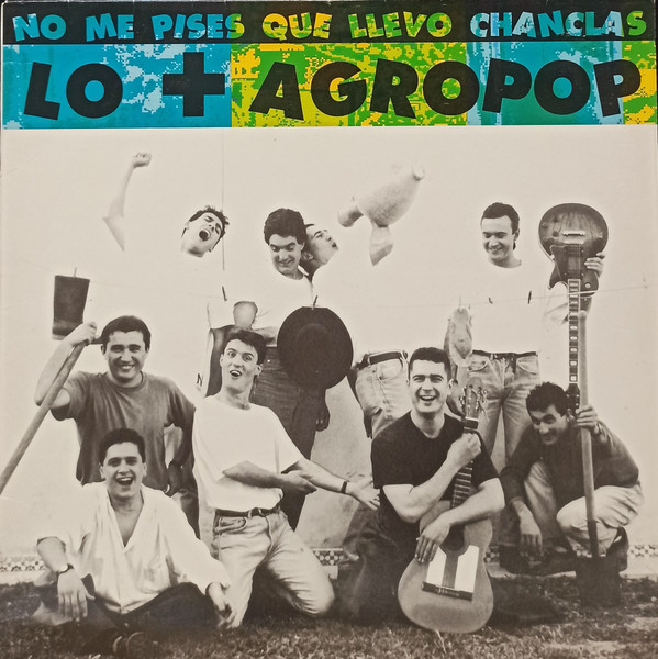 persuadir Contar diagonal No Me Pises Que Llevo Chanclas – Lo + Agropop (1992, Vinyl) - Discogs