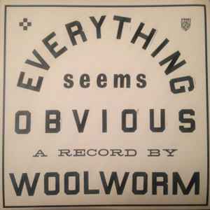 Woolworm - Everything Seems Obvious album cover