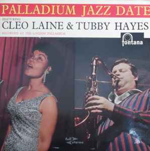 Cleo Laine & Tubby Hayes – Palladium Jazz Date (1961, Vinyl) - Discogs