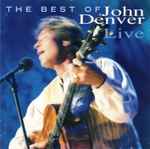 Cover of The Best Of John Denver Live, 1997, CD