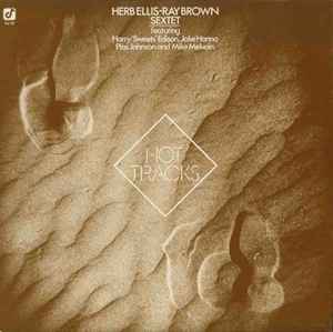 Herb Ellis-Ray Brown Sextet - Hot Tracks