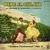Pepe El Culata Con Melchor De Marchena - Estilos Flamencos Vol. 3