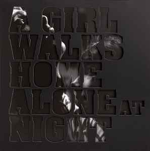 Various - A Girl Walks Home Alone At Night album cover