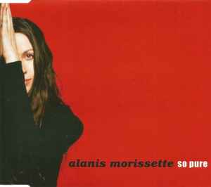 Alanis Morissette - So Pure