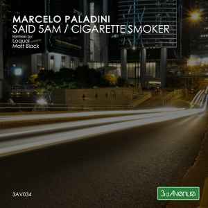 Marcelo Paladini - Said 5AM / Cigarette Smoker album cover