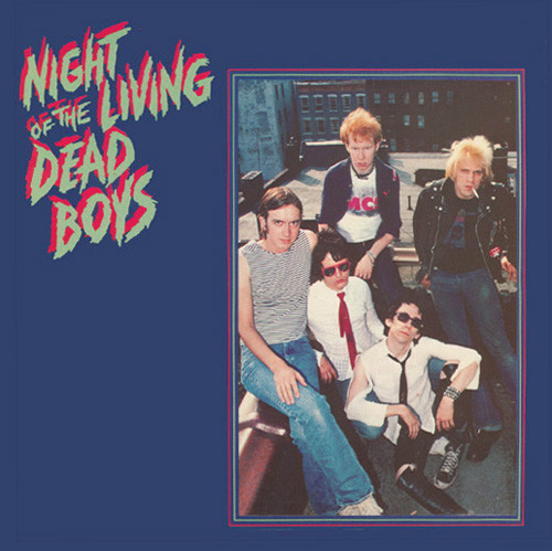 Dead Boys – Night Of The Living Dead Boys (1984, Vinyl) - Discogs