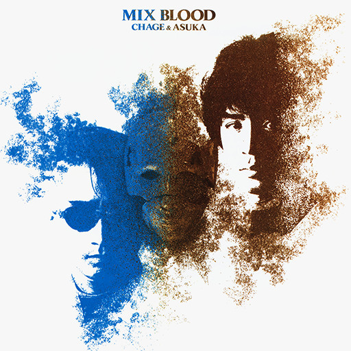 Chage & Asuka = チャゲ&飛鳥 - Mix Blood | Releases | Discogs