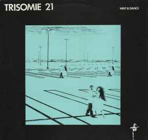 Wait & Dance - Trisomie 21