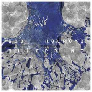 Bob Holroyd - Blueprint  album cover