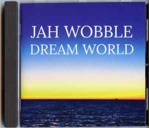 Jah Wobble And The Invaders Of The Heart – Everything Is No Thing