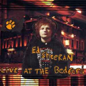 Live At The Bedford - Ed Sheeran