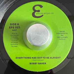 Bobby Baker – Everything Has Got To Be Alright (2023, Vinyl) - Discogs