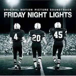 Various - Friday Night Lights (Original Motion Picture Soundtrack) album cover