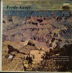 Ferde Grofé - Grand Canyon Suite | Releases | Discogs