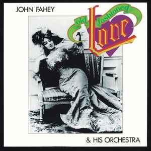 John Fahey & His Orchestra - Old Fashioned Love album cover