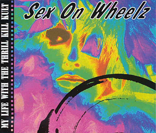 My Life With The Thrill Kill Kult – Sex On Wheelz (1992, Vinyl 