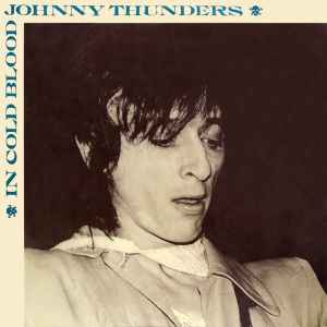 In Cold Blood - Johnny Thunders