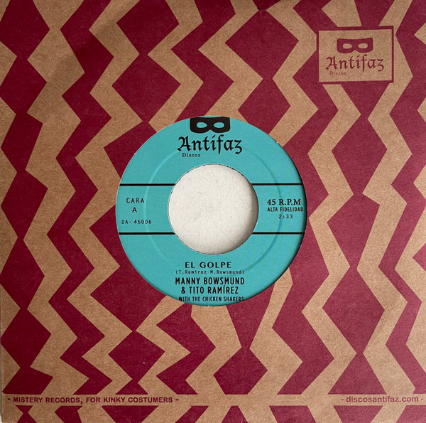 Manny Bowsmund & Tito Ramírez With The Chicken Shakers – El Golpe / Another  Woman (Waits For Me) (2021, Vinyl) - Discogs