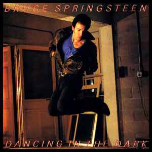 Dancing In The Dark - Bruce Springsteen