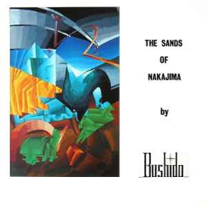 Bushido - The Sands Of Nakajima