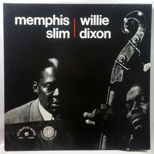 Memphis Slim And Willie Dixon - Songs Of Memphis Slim & Willie