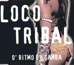 Loco Tribal - O' Ritmo Do Samba album cover
