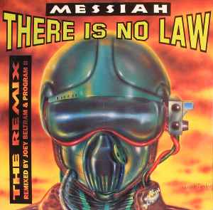 Messiah - There Is No Law (The Remix) album cover