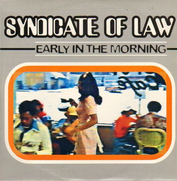 Syndicate Of Law – Early In The Morning