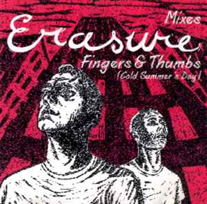 Fingers & Thumbs (Cold Summer's Day) (Mixes) - Erasure
