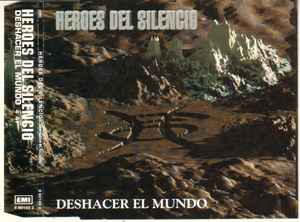 Héroes Del Silencio - Deshacer El Mundo album cover