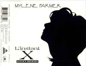 Mylène Farmer - L'Instant X (Dance Remixes)