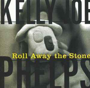 Kelly Joe Phelps - Roll Away The Stone album cover